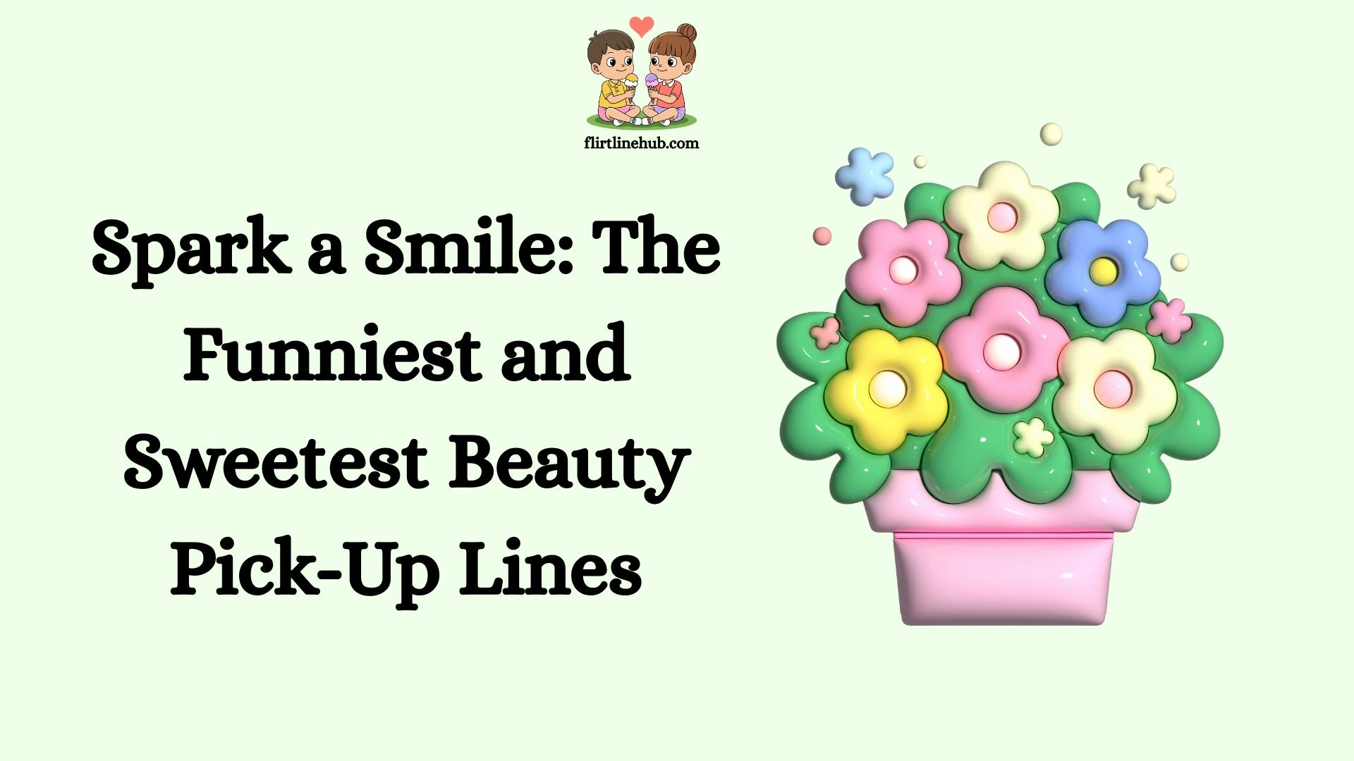 Spark a Smile: The Funniest and Sweetest Beauty Pick-Up Lines