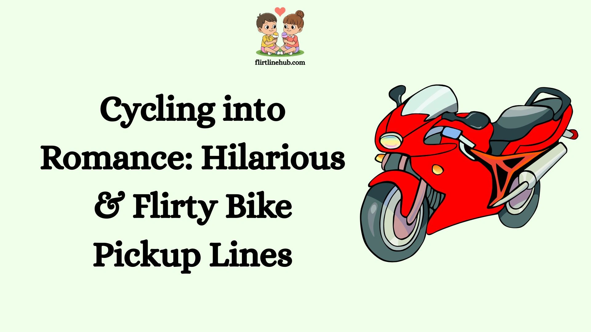 Cycling into Romance: Hilarious & Flirty Bike Pickup Lines