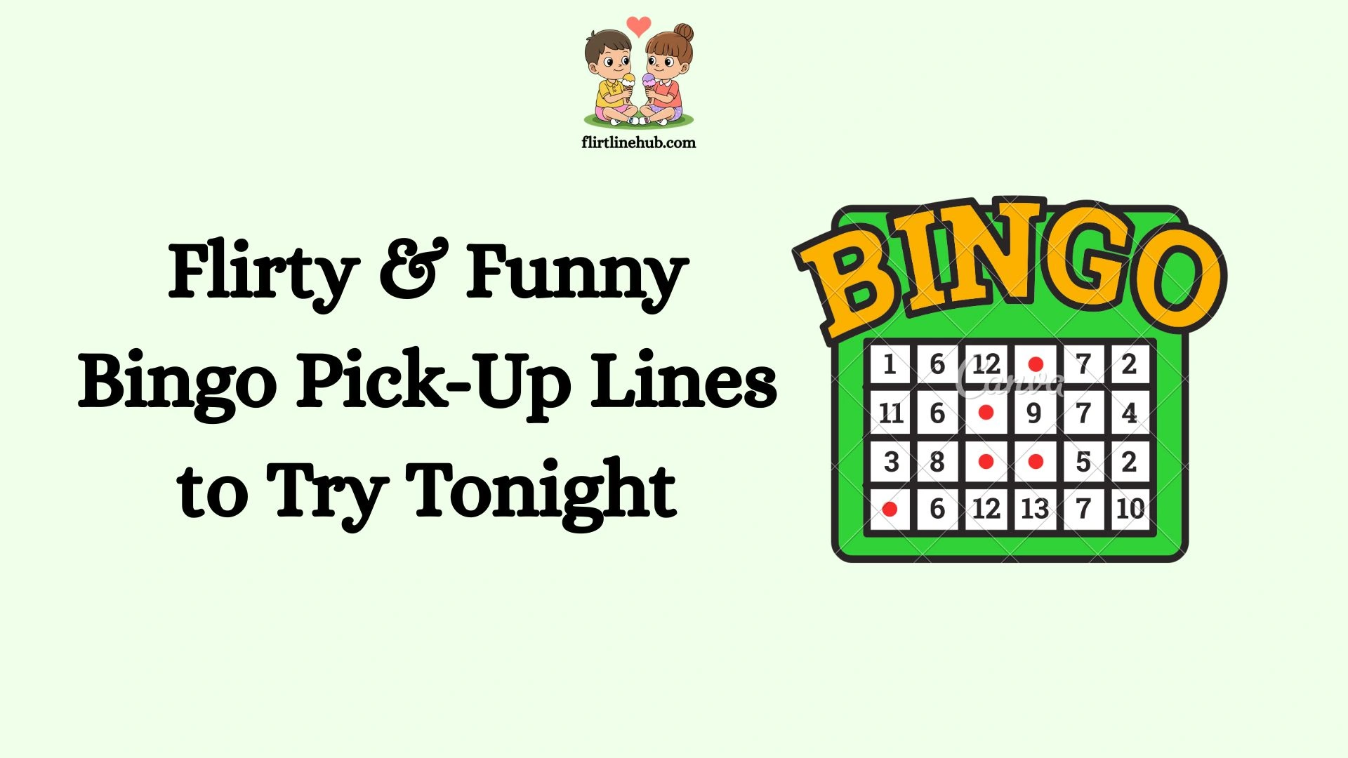 Flirty & Funny Bingo Pick-Up Lines to Try Tonight