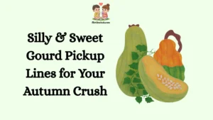 Silly & Sweet Gourd Pickup Lines for Your Autumn Crush