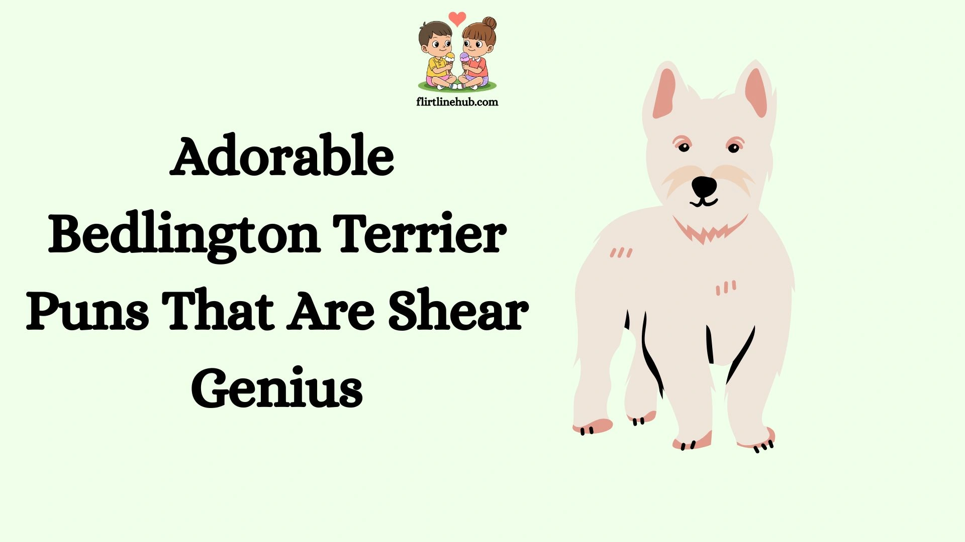 Adorable Bedlington Terrier Puns That Are Shear Genius