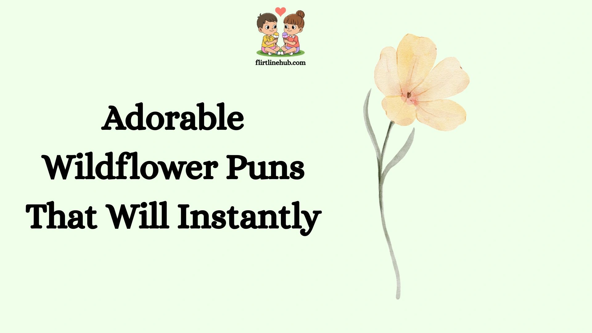 Adorable Wildflower Puns That Will Instantly
