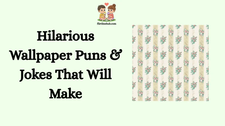 Hilarious Wallpaper Puns & Jokes That Will Make